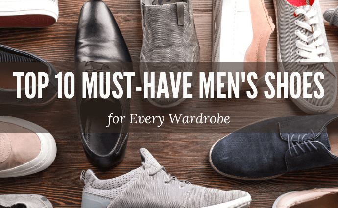 Top 10 Must-Have Men's Shoes for Every Wardrobe Image