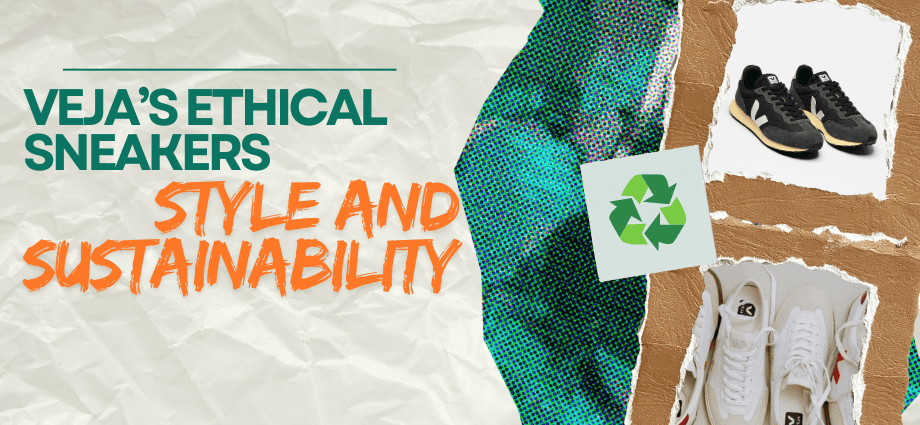Veja Style and Sustainability Image