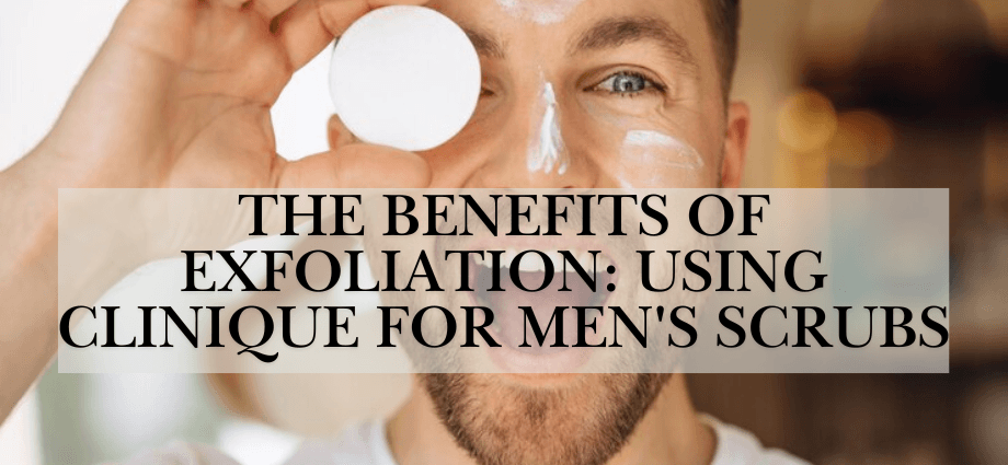 Benefits of Exfoliation