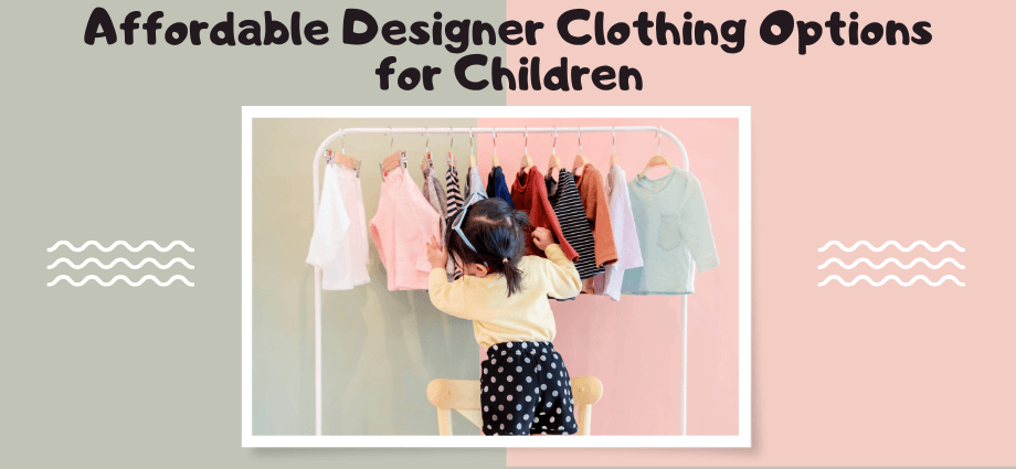 Clothing Options for Children