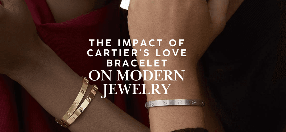 The Impact of Cartier's Love Bracelet on Modern Jewelry image