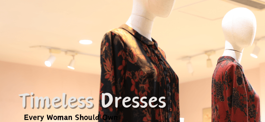 Timeless Dresses