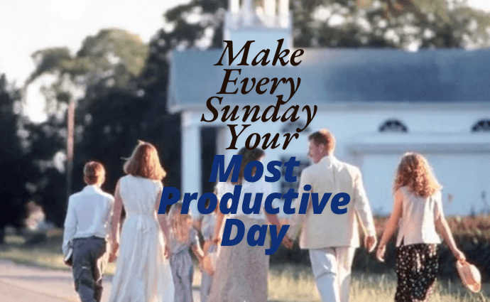 How to Make Every Sunday Your Most Productive Day image