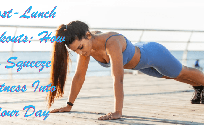 Post-Lunch Workouts How to Squeeze Fitness Into Your Day image