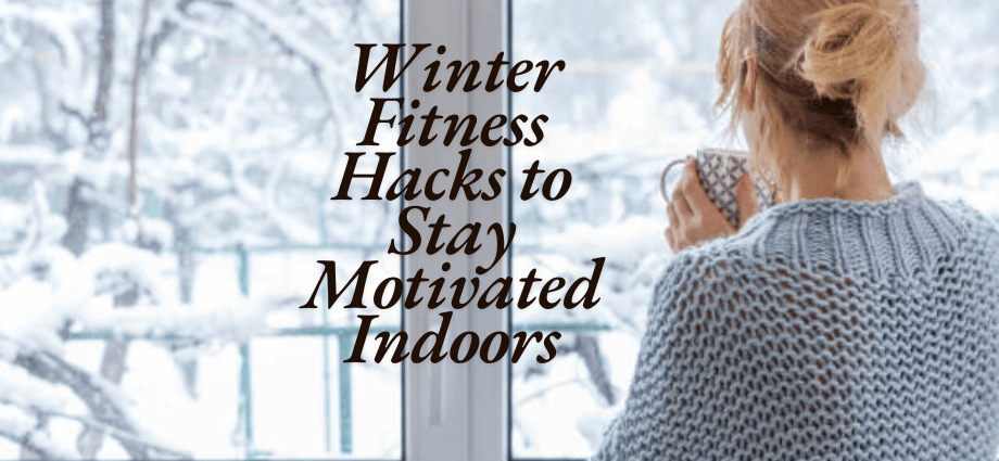 Winter Fitness Hacks to Stay Motivated Indoors image