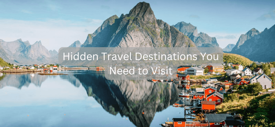 Hidden Travel Destinations You Need to Visit image