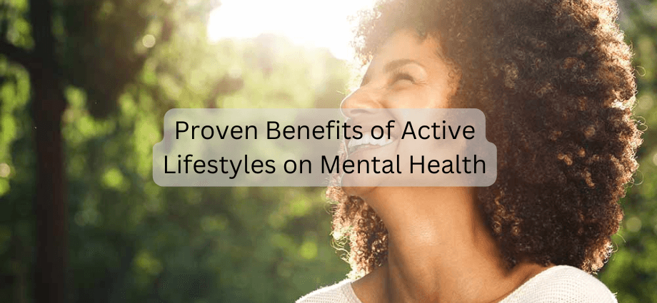 _Proven Benefits of Active Lifestyles on Mental Health image