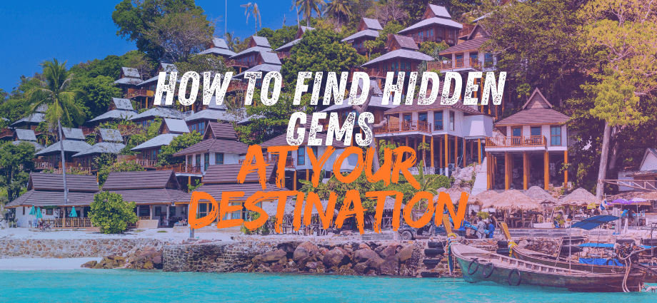 How to find hidden gems at your destination photo