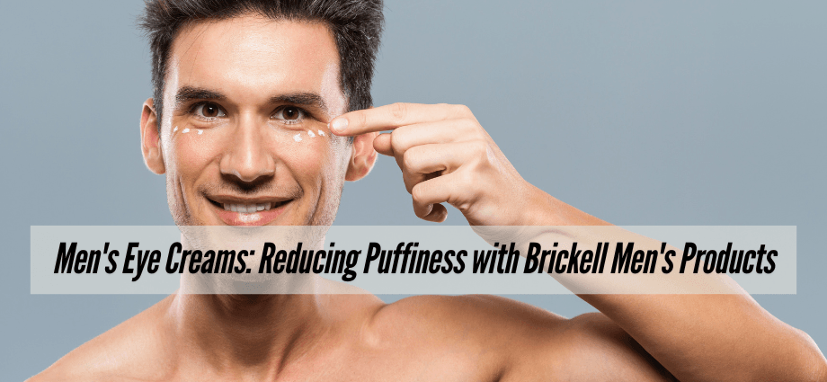 Men's Eye Creams