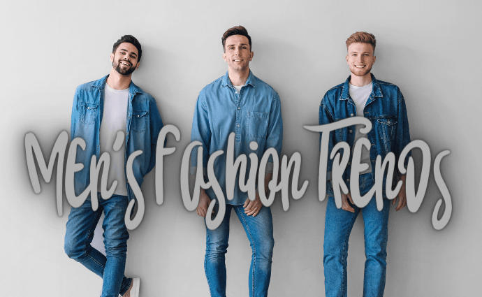 Men's Fashion Trends