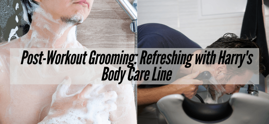 Post-Workout Grooming