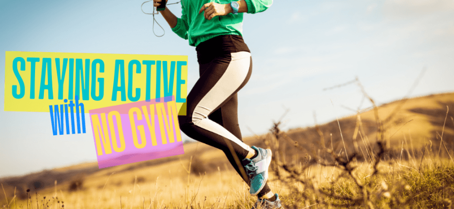 Staying Active with No Gym