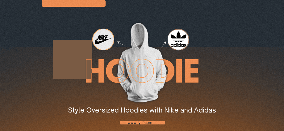 Oversized Hoodies with Nike and Adidas Image