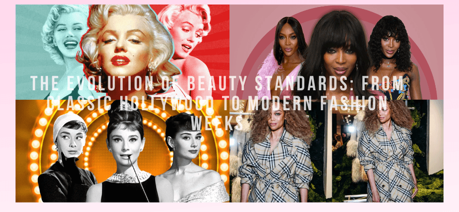 The Evolution of Beauty Standards From Classic Hollywood to Modern Fashion Weeks-images